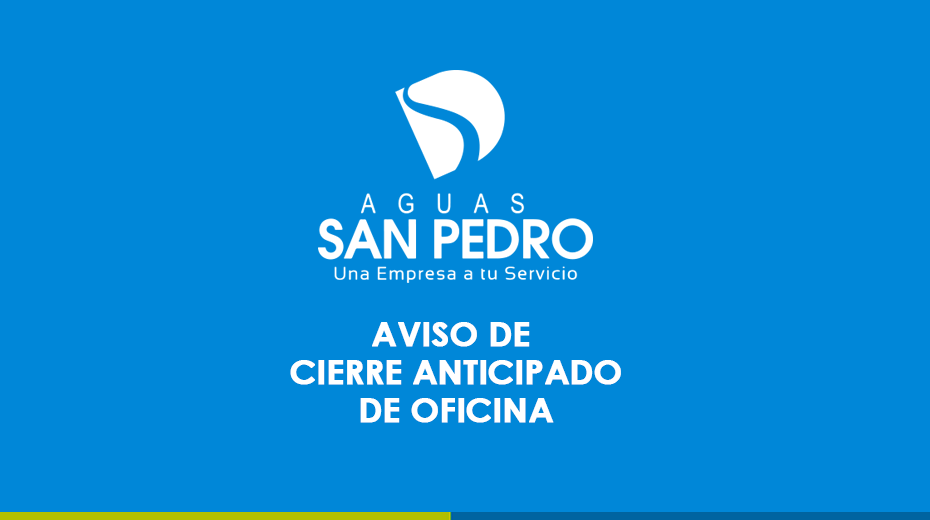 Cierre Anticipado Oficina  San Pedro de la Paz - Coronel lunes 30 de abril de 2018