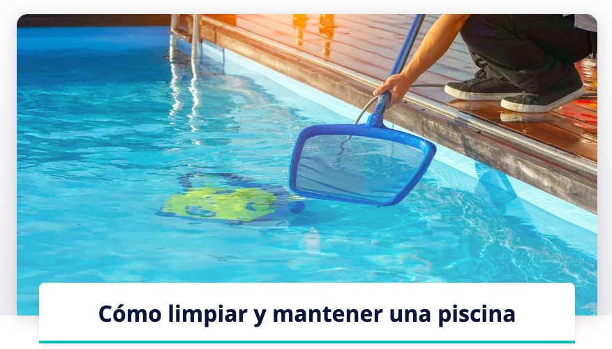 5 consejos para mantener el agua de la piscina limpia